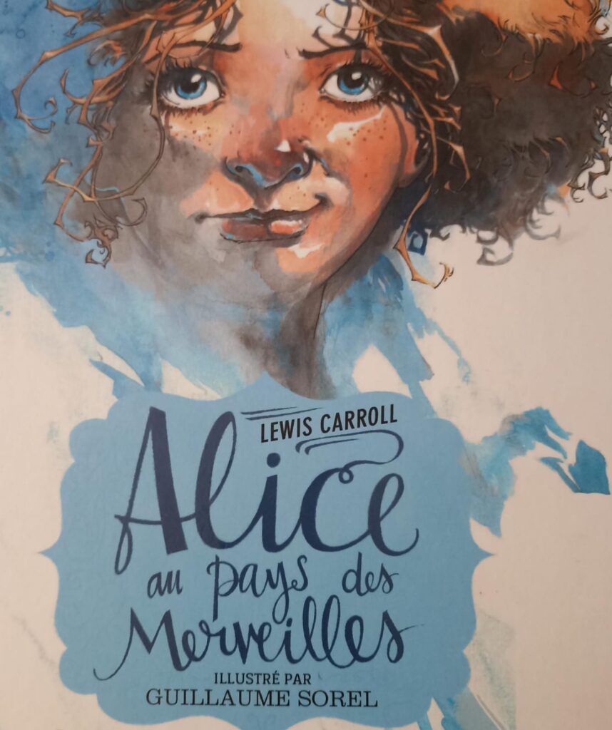 Alice au Pays des Merveilles par Guillaume Sorel aux éditions Rue de Sèvres